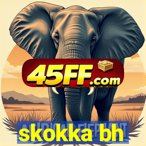 skokka bh